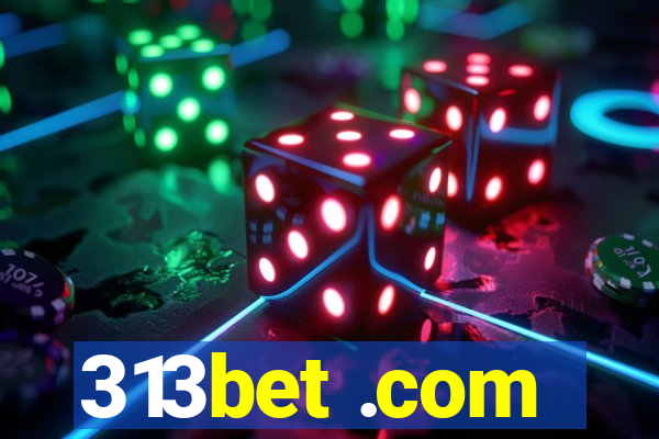 313bet .com